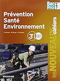 Prévention santé environnement 1re Tle Bac Pro