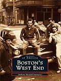 Image de Boston's West End (Images of America) (English Edition)