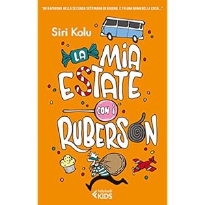 La mia estate con i Ruberson (Feltrinelli Kids)
