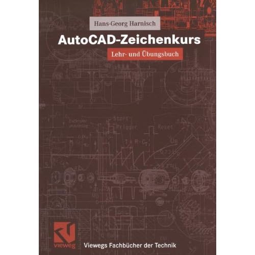 [PDF] Download AutoCAD-Zeichenkurs (Viewegs Fachbücher der Technik) Kostenlos