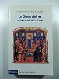 Image de Lo stato del re. La Francia dal 1460 al 1610