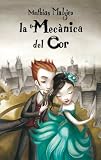  La mecànica del cor (Catalan Edition)