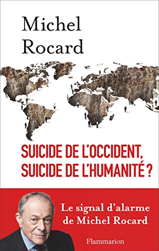 Suicide de l'Occident, suicide de l'humanité ? Suicide de l'Occident, suicide de l'humanité ?