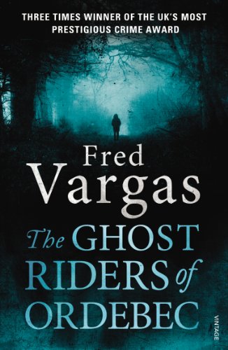 The Ghost Riders of Ordebec: A Commissaire Adamsberg novel (English Edition)