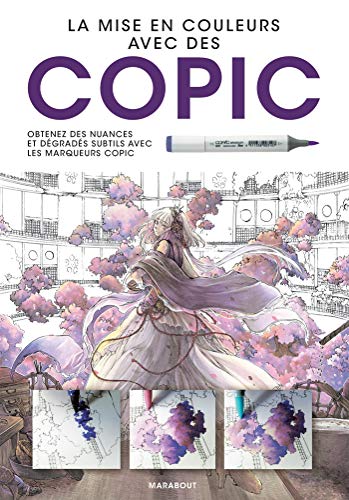Télécharger Copic: Comment obtenir des nuances et dégradés subtils avec les marqueurs Copic ? PDF Ebook En Ligne