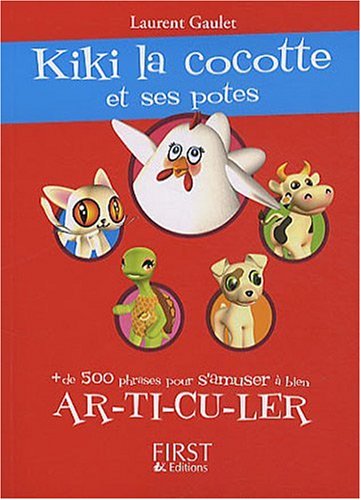 couverture de : Kiki la cocotte et ses potes   de 500 phrases pour s'amus...
