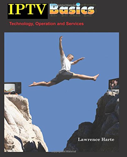 Preisvergleich Produktbild Iptv Basics, Technology, Operation and Services