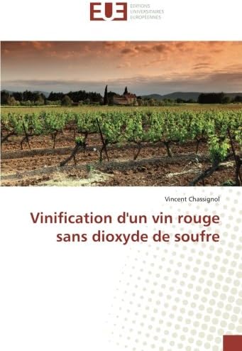 Vinification d'un vin rouge sans dioxyde de soufre