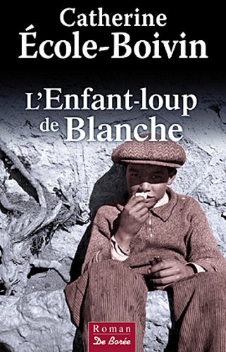 couverture de : L'enfant-loup de Blanche