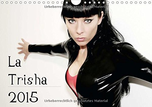 La Trisha 2015 (Wandkalender 2015 DIN A4 quer): La Trisha Fankalender 2015 (Monatskalender, 14 Seiten)