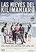 Las Nieves Del Kilimanjaro [DVD]