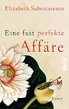 Cover zum Buch Eine fast perfekte Affäre
