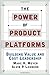 The Power of Product Platforms by 