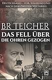 DAS FELL ÜBER DIE OHREN GEZOGEN: Deutschland - vor, während und nach dem Zweiten Weltkrieg (20th Century Memoirs, Band 3) by 