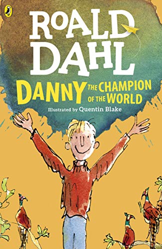 Danny The Champion Of The WorldEdition RI (Dahl Fiction)