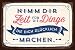 Produktbild Grafik-Werkstatt 60566 Wandschild | Vintage-Art | Nimm Dir Zeit für die Dinge. | Retro Blechschild - Wandschild, Metall, Uni, 30 x 20 cm