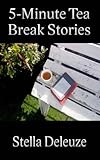 Image de 5-Minute Tea Break Stories (English Edition)