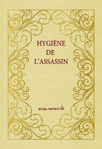 Download Hygiène de l'assassin, version manuscrite numérotée