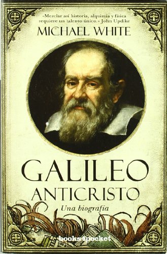 Galileo anticristo (Ensayo Divulgacion (books))