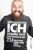 Image de Ich komm auf Deutschland zu: Ein Syrer über seine neue Heimat