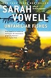 Unfamiliar Fishes by