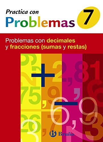 7 practica problemas con decimales y fracciones (sumas y restas) (castellano - material complementario - practica con pr