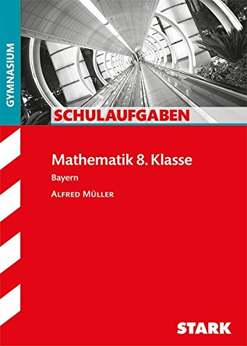 STARK Schulaufgaben Gymnasium - Mathematik 8. Klasse