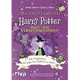 Das inoffizielle Harry-Potter-Buch der Verwünschungen: 101 Möglichkeiten, dich gegen fiese Slytherins zu wehren