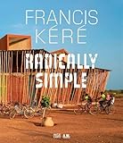 Image de Francis Kéré: Radically Simple