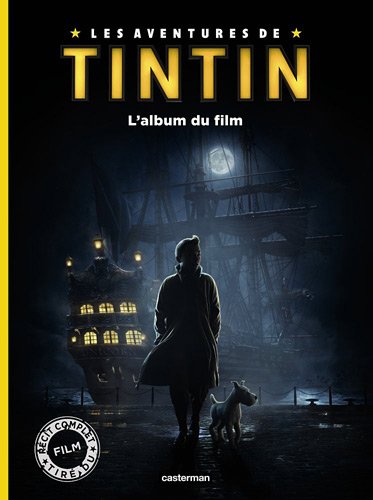couverture de : L'album du film : Tintin et le secret de la licorne