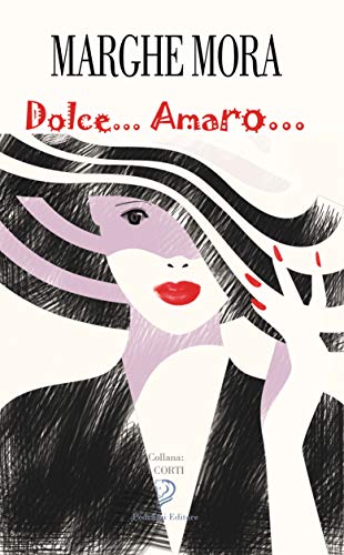 Margherita Moramarco - Dolce...amaro (2019)