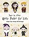 Price comparison product image How To Draw Harry Potter For Kids - Step By Step Drawings: Harry Potter Drawing Book