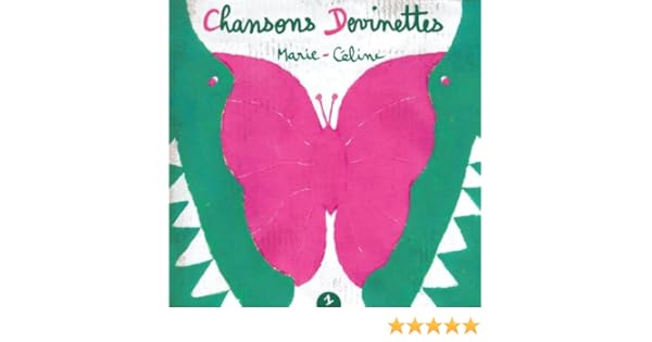 chansons devinettes marie céline chansons devinettes marie céline