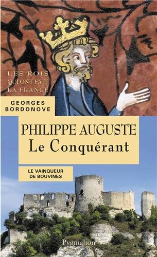 Philippe Auguste : Le Conquérant en ligne Philippe Auguste : Le Conquérant en ligne