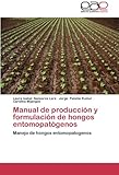 Image de Manual de Produccion y Formulacion de Hongos Entomopatogenos