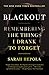 Blackout: Remembering the Things I Drank to Forget (English Edition) by