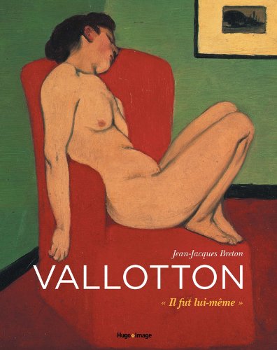 Download Felix Vallotton : Il fut lui-même