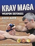 Krav Maga Weapons Defenses: The Contact Combat System of the Israeli Martial Arts (English Edition) by