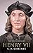 Henry VII (The English Monarchs Series) (English Edition) by