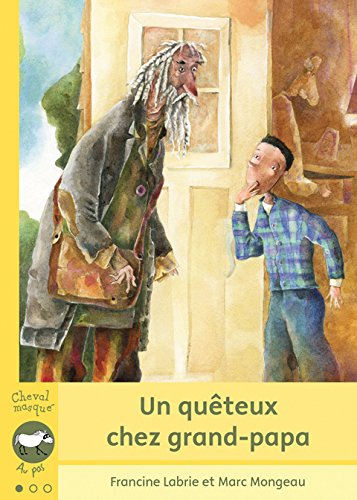 couverture de : Un qu&ecirc;teux chez grand-papa