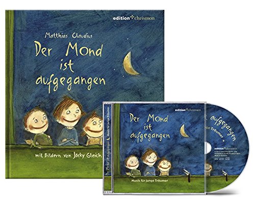 Der Mond ist aufgegangen. Bilderbuch und Abendlieder-CD im Set (edition chrismon)