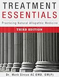 Treatment Essentials: Practicing Natural Allopathic Medicine (English Edition) by
