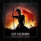 Let Us Burn - Within Temptation