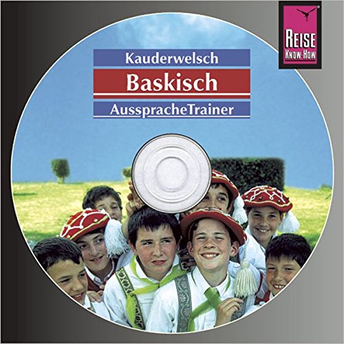 Download Reise Know-How Kauderwelsch AusspracheTrainer Baskisch (Audio-CD): Kauderwelsch-CD Download Reise Know-How Kauderwelsch AusspracheTrainer Baskisch (Audio-CD): Kauderwelsch-CD