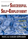 Secrets of Successful Self-employment: Moving from Paycheck Thinking to Profit Thinking by 