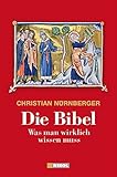Cover zum Buch Die Bibel: Was man wirklich wissen muss