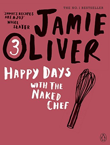 Happy Days with the Naked Chef by Jamie Oliver (2010-01-28)