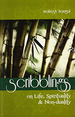 Scribblings: On Life, Spirituality and Non-duality