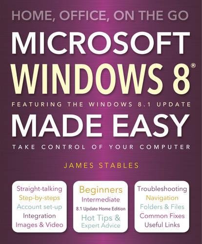Download Windows 8 Made Easy: Home, Office, On the Go