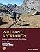 Produktbild Wildland Recreation: Ecology and Management (Wiley Desktop Editions)
